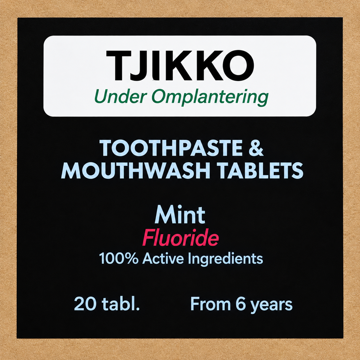 Tjikko 1.0 Fluoride-Free